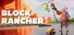 Block Rancher