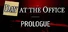 Day at the Office - Prologue