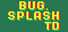 Bug.Splash TD