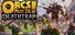 Orcs Must Die! Deathtrap