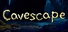 Cavescape