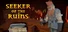 Seeker of the Ruins