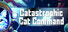 Catastrophic Cat Command