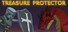 Treasure Protector