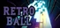 Retro Ball