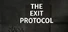 The Exit Protocol