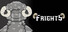 Frights