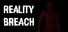 Reality Breach