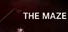 The Maze: In Dark