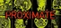 PROXIMATE