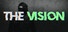 The Vision