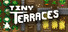 Tiny Terraces
