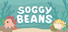 Soggy Beans