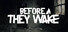 Before They Wake