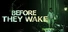 Before They Wake