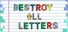 Destroy All Letters