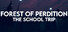 Forest Of Perdition 2 - The School Trip