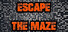 Escape The Maze