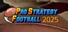 Pro Strategy Football 2025