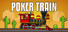 Poker Train