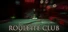 Roulette Club