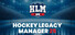 Hockey Legacy Manager 25
