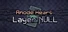 Anode Heart: Layer Null