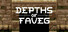 Depths of Faveg