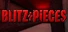 Blitz and Pieces