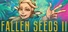 Fallen Seeds II