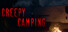 Creepy Camping