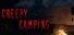 Creepy Camping