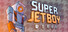 Super Jetboy World
