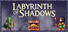 Labyrinth Of Shadows