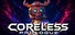 Coreless: Prologue