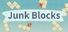 Junk Blocks