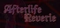 Afterlife Reverie+