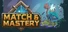 Match & Mastery