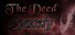 The Deed: Dynasty