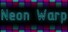 Neon Warp