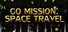 Go Mission: Space Travel