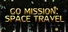 Go Mission: Space Travel