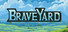 BraveYard 勇者之墓