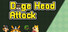 Doge Head Attack