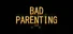 Bad Parenting 1: Mr. Red Face