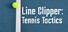 Line Clipper: Tennis Tactics