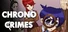 Chrono Crimes