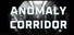 Anomaly Corridor