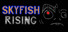 Skyfish Rising