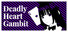 Deadly Heart Gambit